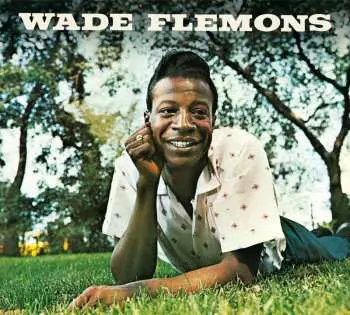 CD Wade Flemons: Wade Flemons LTD
