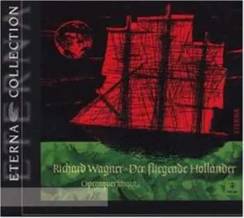 2CD Richard Wagner: Die Fliegende Hollander (highlights)
