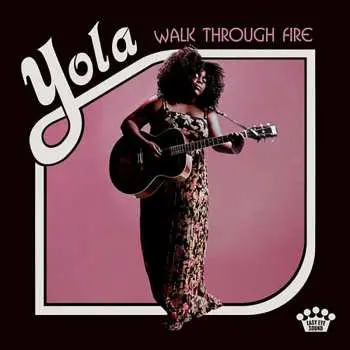 CD Yola: Walk Through Fire