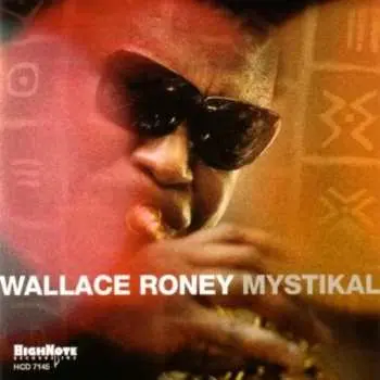 CD Wallace Roney: Mystikal