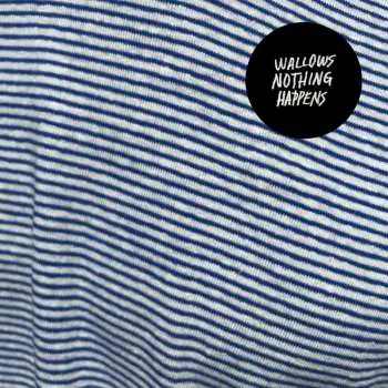 LP Wallows: Nothing Happens