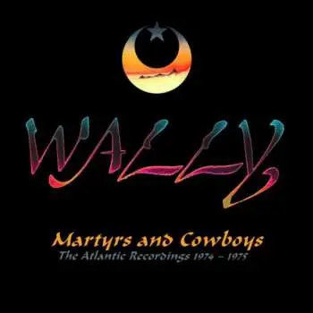 2CD Wally: Martyrs And Cowboys