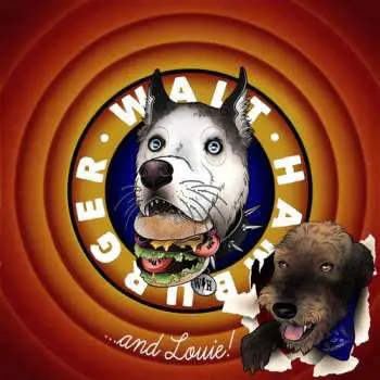 LP Walt Hamburger: ...and Louie! CLR