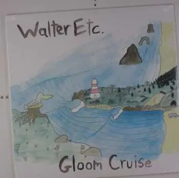 LP Walter Etc.: Gloom Cruise