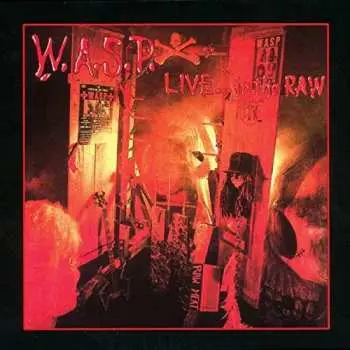 2LP W.A.S.P.: Live...In The Raw