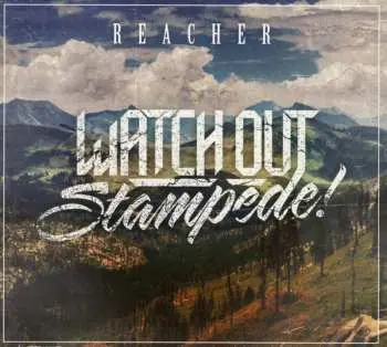 CD Watch Out Stampede: Reacher