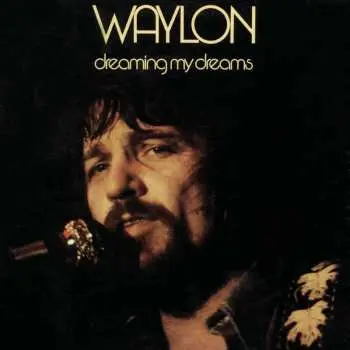 CD Waylon Jennings: Dreaming My Dreams