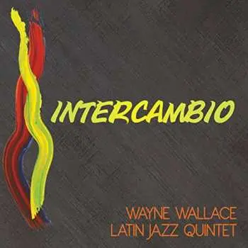CD Wayne Wallace: Intercambio
