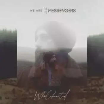 LP We Are Messengers: Wholehearted