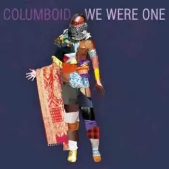 LP Columboid: We Were One