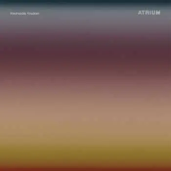 LP Wednesday Knudsen: Atrium