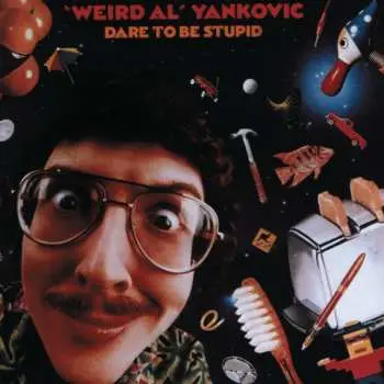 CD "Weird Al" Yankovic: Dare To Be Stupid