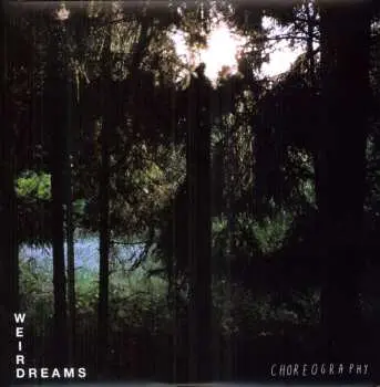 LP Weird Dreams: Choreography CLR | LTD