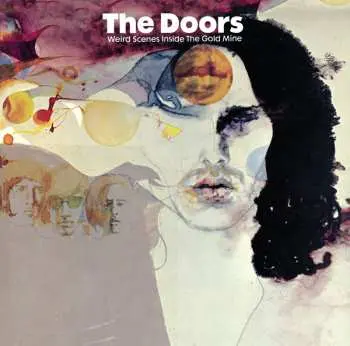2CD The Doors: Weird Scenes Inside The Gold Mine