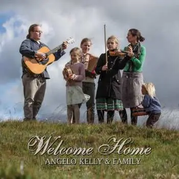 CD Angelo Kelly & Family: Welcome Home