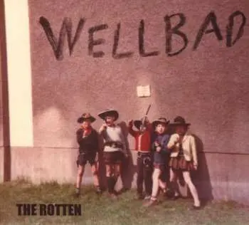 CD Wellbad: The Rotten