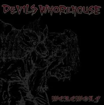 LP Devils Whorehouse: Werewolf PIC
