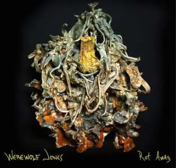 LP Werewolf Jones: Rot Away CLR