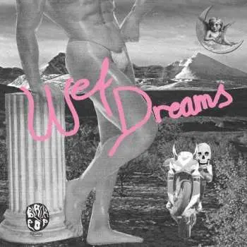 LP Wet Dreams: Wet Dreams