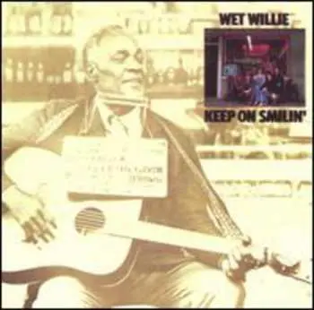 CD Wet Willie: Keep On Smilin'