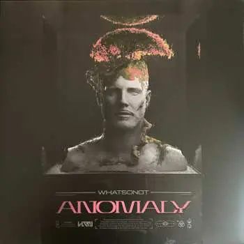 LP What So Not: Anomaly CLR
