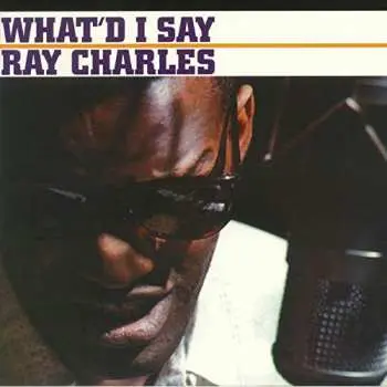 LP Ray Charles: What'd I Say CLR