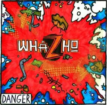 EP Whazho: Danger CLR