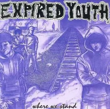 CD Expired Youth: Where We Stand