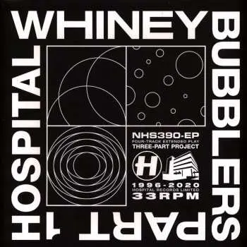 LP Whiney: Bubblers Part 1