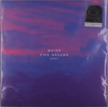 LP Whirr: Pipe Dreams Redux CLR | LTD