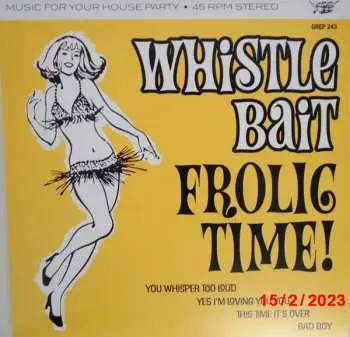 SP Whistle Bait: Frolic Time!