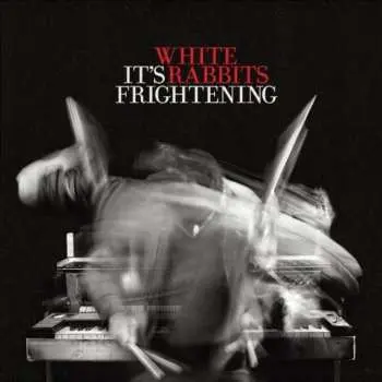 CD White Rabbits: It's Frightening