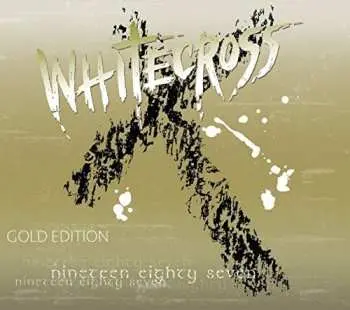 CD Whitecross: Nineteen Eighty Seven CLR