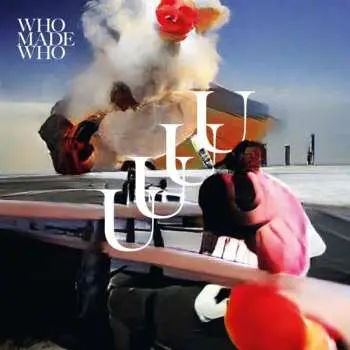 CD WhoMadeWho: UUUU