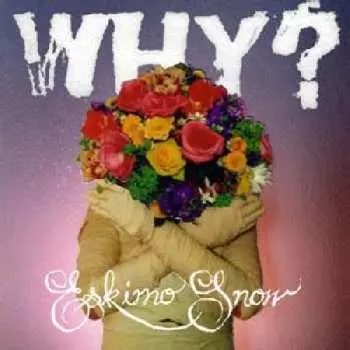 CD Why?: Eskimo Snow