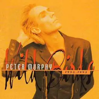 CD Peter Murphy: Wild Birds 1985-1995