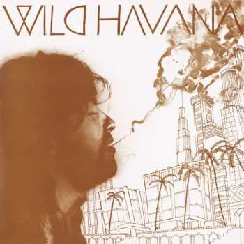 LP Wild Havana: Wild Havana