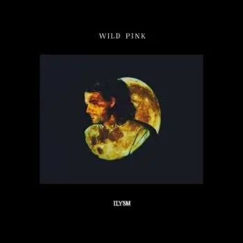 CD Wild Pink: ILYSM