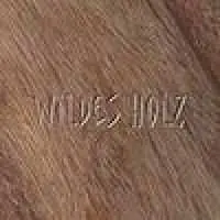 CD Wildes Holz: Wildes Holz