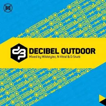 3CD Wildstylez: Decibel Outdoor
