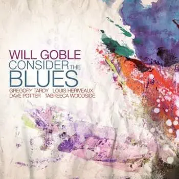 CD Will Goble: Consider The Blues