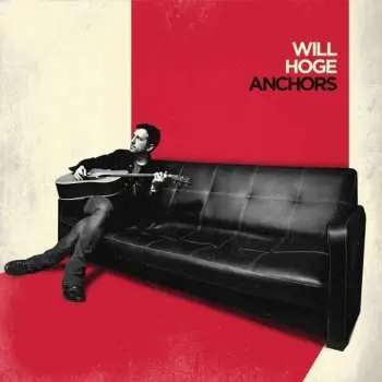 CD Will Hoge: Anchors