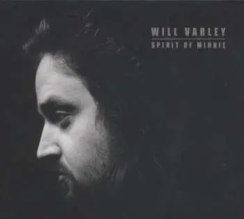 LP Will Varley: Spirit of Minnie LTD | CLR