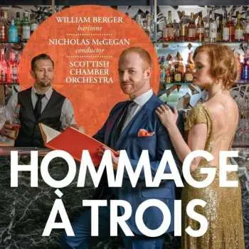 SACD William Berger: Hommage A Trois