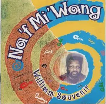 CD William Souvenir: Na 'F Mi 'Wang