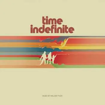 2LP William Tyler: Time Indefinite