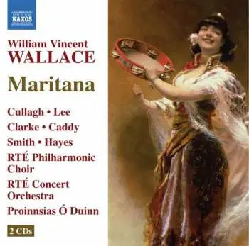 2CD William Vincent Wallace: Maritana