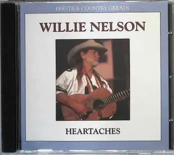 CD Willie Nelson: Heartaches