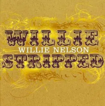 CD Willie Nelson: Willie Stripped