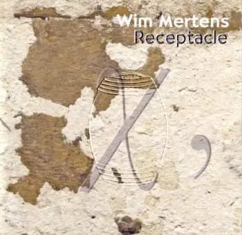 CD Wim Mertens: Receptacle